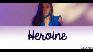 Heroine - Sunmi Lyrics [Han,Rom,Eng]