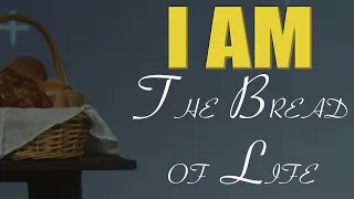 I AM: The Bread of Life | Carey Thomas (Full Service)