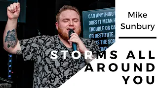 Storms All Around You feat Mike Sunbury