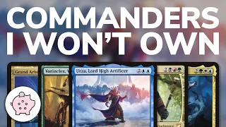 Commanders that I Will Never Own | EDH | Personal Playstyle | Magic the Gathering | Commander