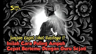 Cara Paling Ampuh Cepat Bertemu Dengan Guru Sejati Anda