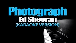 PHOTOGRAPH - Ed Sheeran (KARAOKE VERSION)