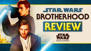 Star Wars: Brotherhood Review - A Perfect Obi-Wan and Anakin Story Set Early in the Clone Wars