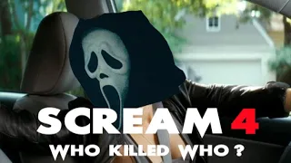 SCREAM 4 (2011)  - Who Killed Who?