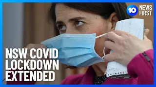642 COVID Cases & Sydney Lockdown Extended | 10 News First