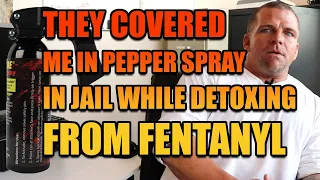 Pepper sprayed from head to toe in jail naked withdrawing from Fentanyl - Owen Culpepper