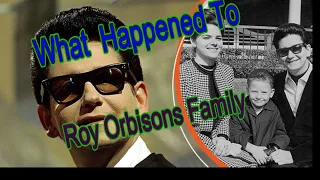 What Happened to Roy Orbison's Family?