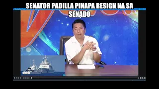 SEN R PADILLA PINAPA RESIGN NA SA SENADO II WILLIE REVILLAME