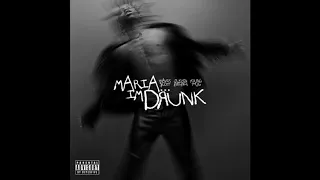 Maria I'm Drunk (Mike Dean Version)