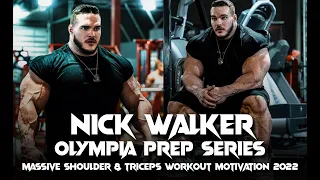 Nick Walker  OLYMPIA PREP SERIES  MASSIVE SHOULDER & TRICEPS WORKOUT MOTIVATION 2022