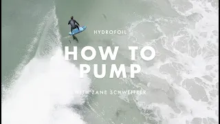 How To Pump on a Hydrofoil with Zane Schweitzer | Hydrofoiling.