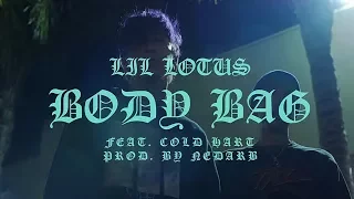 LIL LOTUS - Body Bag ft. Cold Hart (Official Music Video)