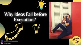 02- Why our ideas and planning fail before execution...!