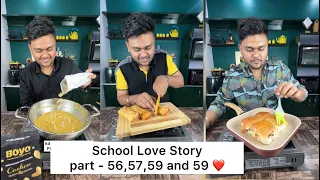 School Love Story Part 56,57,58 And 59 ❤️ || Foodie Ankit School Love Story