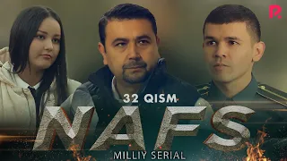 Nafs 32-qism (milliy serial) | Нафс 32-кисм (миллий сериал)