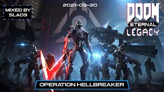 Mick Gordon - SLAD3's Operation Hellbreaker, Remastered (ARC Remix) - DOOM Eternal: Legacy