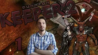 Dungeon Keeper 2, Part 1 : It's Good To Be Bad