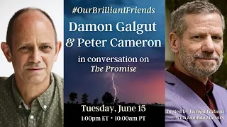 #OurBrilliantFriends: Damon Galgut & Peter Cameron discuss THE PROMISE