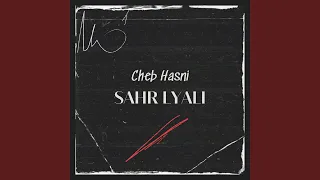 Sahr Lyali (Special Version) (feat. Cheba Zohra)