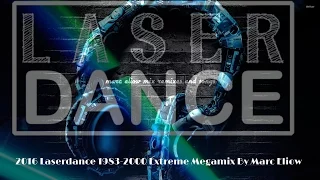 2016 Laserdance 1983-2000 Extreme Megamix By Marc Eliow