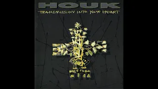 Houk - Transmission Into Your Heart (1994) (Full Album)