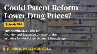 594 - Could Patent Reform Lower Drug Prices?