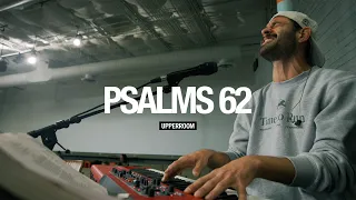 Psalms 62 - Aaron Tedeschi | UPPERROOM Monday Set 04/22/2024