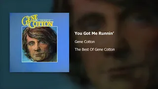 Gene Cotton | You Got Me Runnin'