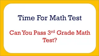 3rd grade math test| math quiz for kids | test your knowledge