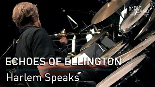 Echoes of Ellington: "HARLEM SPEAKS" | Frankfurt Radio Big Band | Swing | Jazz