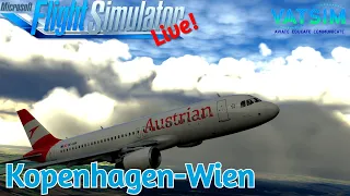 Fenix A320 | Austrian OPS | Kopenhagen EKCH✈Wien LOWW | GSX | VATSIM | MSFS2020