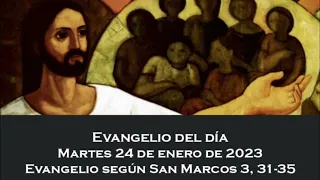 Santo Evangelio 24 enero 2022