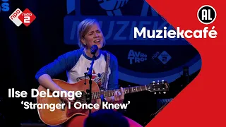 Ilse DeLange - Stranger I Once Knew | NPO Radio 2