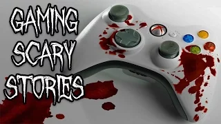 5 GAMING SCARY STORIES