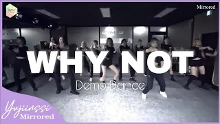 [MIRRORED] Demo dance_이달의 소녀 LOONA 'WHY NOT' | 안무 데모 버전