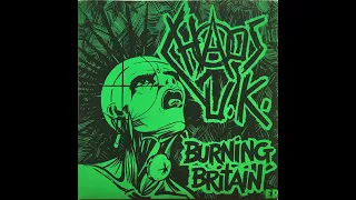 CHAOS UK - Burning Britain Full EP 1982