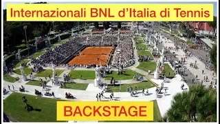 Internazionali BNL d'Italia di Tennis - Backstage