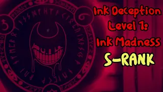 Ink Madness (Fangame) S-Rank - Ink Deception (Level 1)