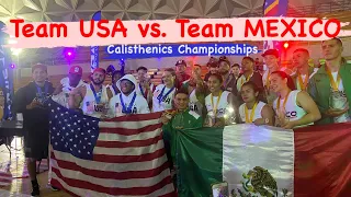 Team USA vs.Team MEXICO | Calisthenics Championships, Mexico City | Eric Rivera