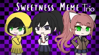 Sweetness Meme Gacha Club {six,ayano,monika} Trio//Warning Blood