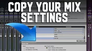 How to copy your mix settings using Import Session Data in Pro Tools