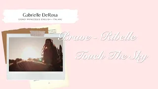 Brave Ribelle song 'Touch The Sky' 2 languages English Vs Italian (lyrics video) w/ Gabrielle DeRosa