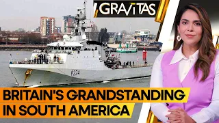 Gravitas | Britain's grandstanding in South America? UK to send warship to Guyana | Here's Why