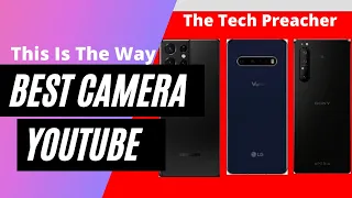 Samsung Galaxy S21 Ultra Vs LG V60 Vs Sony Xperia 1ii | Best Professional Phone For YouTube !!