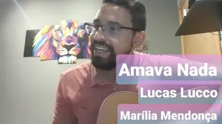 Amava Nada - Lucas Lucco e Marília Mendonça (Ronaldo Avelino - Cover)