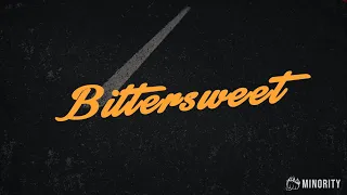 The Minority - "Bittersweet" (Lyric Video)