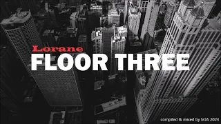 FLOOR THREE - Lorane - (progressive house) - 14th January 2023