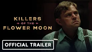 Killers of the Flower Moon - Official Trailer (2023) Leonardo DiCaprio, Robert De Niro