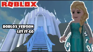 Frozen 'Let It Go' (Roblox Version)