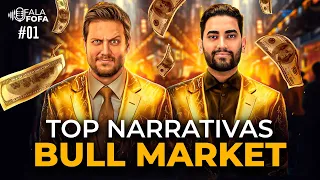 TOP NARRATIVAS PARA SURFAR O PRÓXIMO BULL MARKET DO BITCOIN - FALA FOFA PODCAST #01